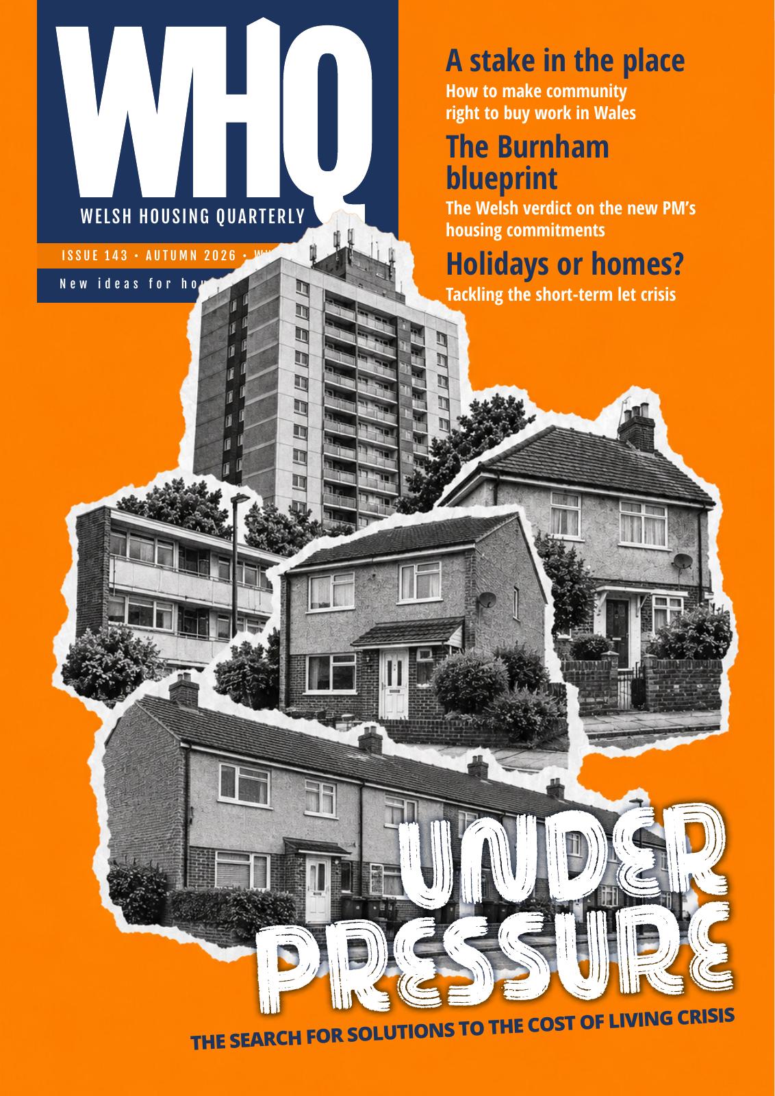 WHQ issue 143, Autumn 2026: Under pressure